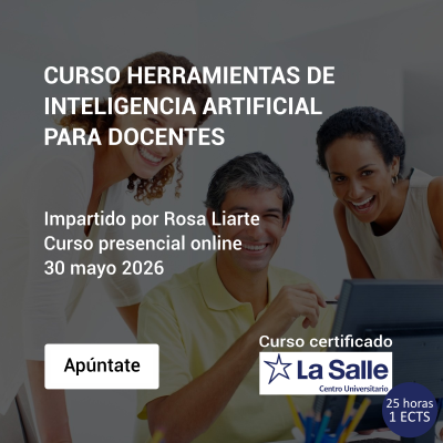 CURSO HERRAMIENTAS DE INTELIGENCIA ARTIFICIAL PARA DOCENTES